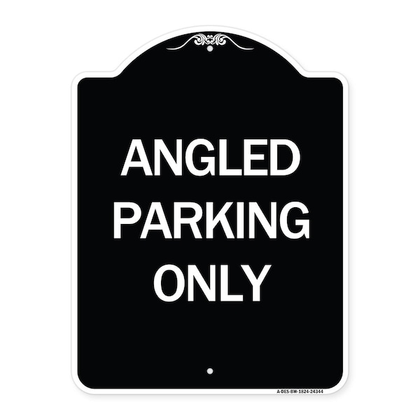 Angle Parking Only Heavy-Gauge Aluminum Architectural Sign, 24" x 18", BW-1824-24344